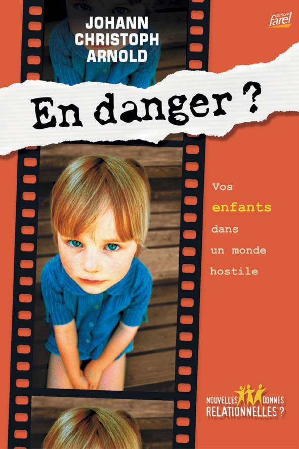 En danger? - Vos enfants dans un monde hostile