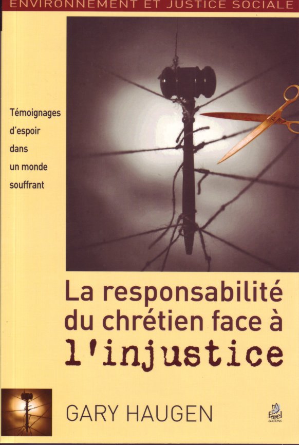 Responsabilité du chrétien face à l’injustice (La) - Témoignage d’espoir dans un monde souffrant