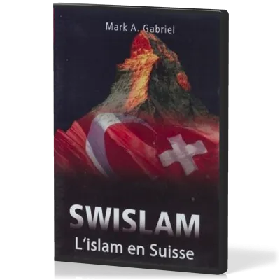 SWISLAM, L'ISLAM EN SUISSE [DVD] (OU EN OCCIDENT) [DVD] CONFÉRENCE DE MARK GABRIEL EN SUISSE