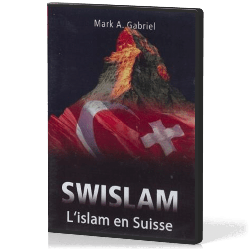 SWISLAM, L'ISLAM EN SUISSE [DVD] (OU EN OCCIDENT) [DVD] CONFÉRENCE DE MARK GABRIEL EN SUISSE