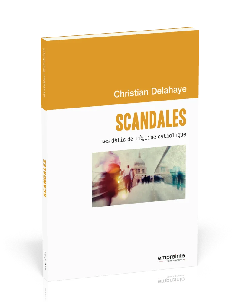 Scandales - Les défis de l'Église catholique