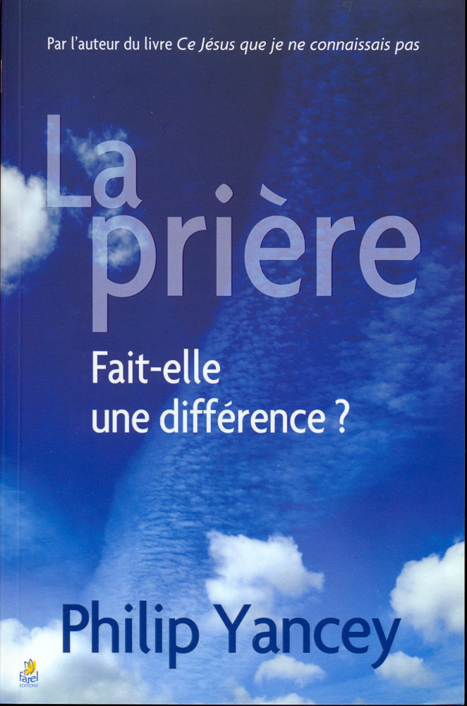 Prière (La) - Fait-elle une différence?