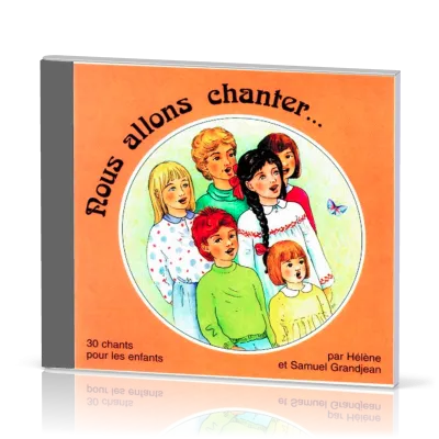 Nous allons chanter… [CD]