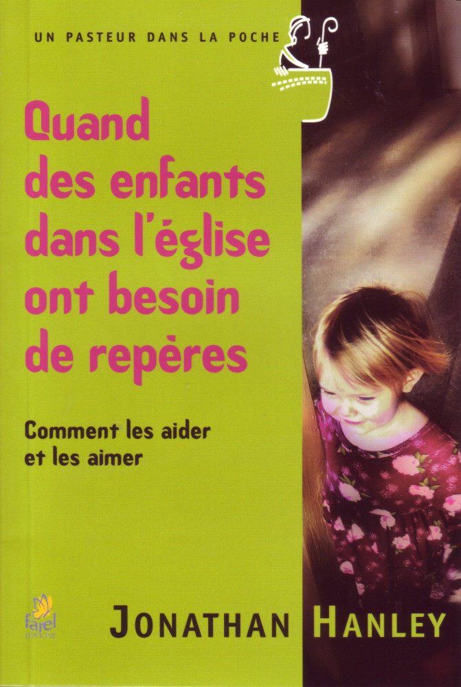 Quand des enfants dans l’Église ont besoin de repères - Comment les aider et les aimer