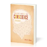 Vivre avec sa conscience - L'éthique chrétienne et la vie quotidienne