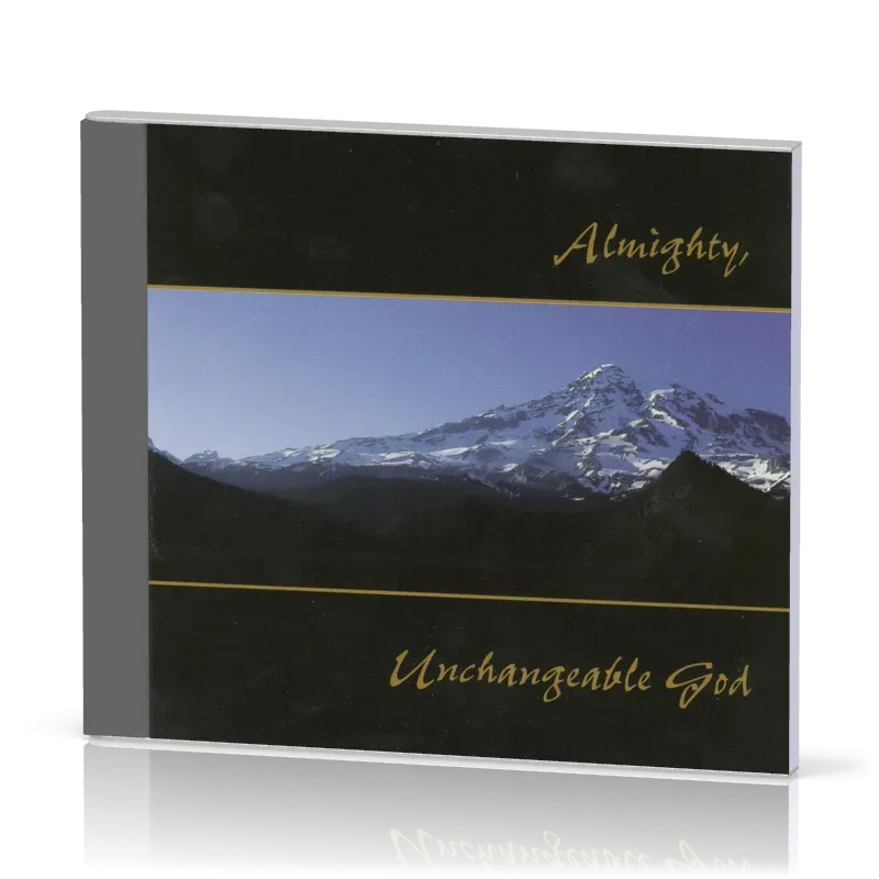 Almighty, Unchangeable God [CD]