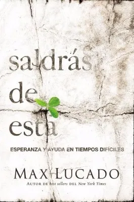 Saldrás de esta - Esperanza y ayuda en tiempos difíciles