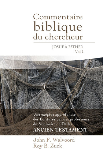 Commentaire biblique du chercheur - Josué à Esther - Volume 2