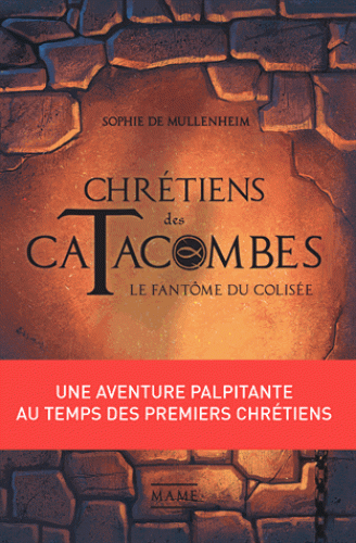 Fantôme du Colisée (Le) - Collection: Chrétiens des catacombes , Volume1