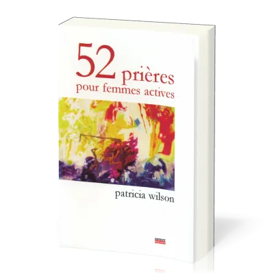 52 prières pour femmes actives
