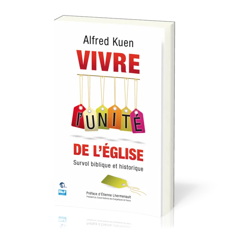 Vivre l'unité de l'Eglise - Survol biblique et historique