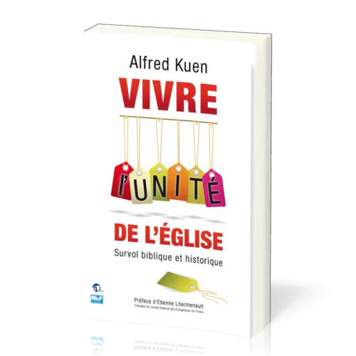 Vivre l'unité de l'Eglise - Survol biblique et historique