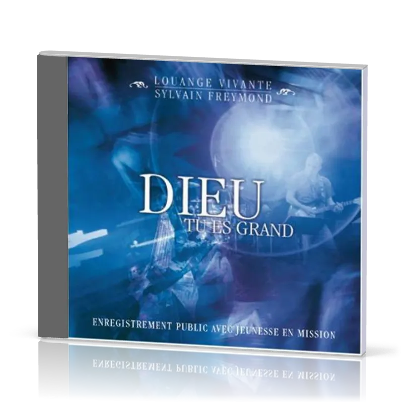DIEU TU ES GRAND [DVD 2009] ENREGISTREMENT PUBLIC