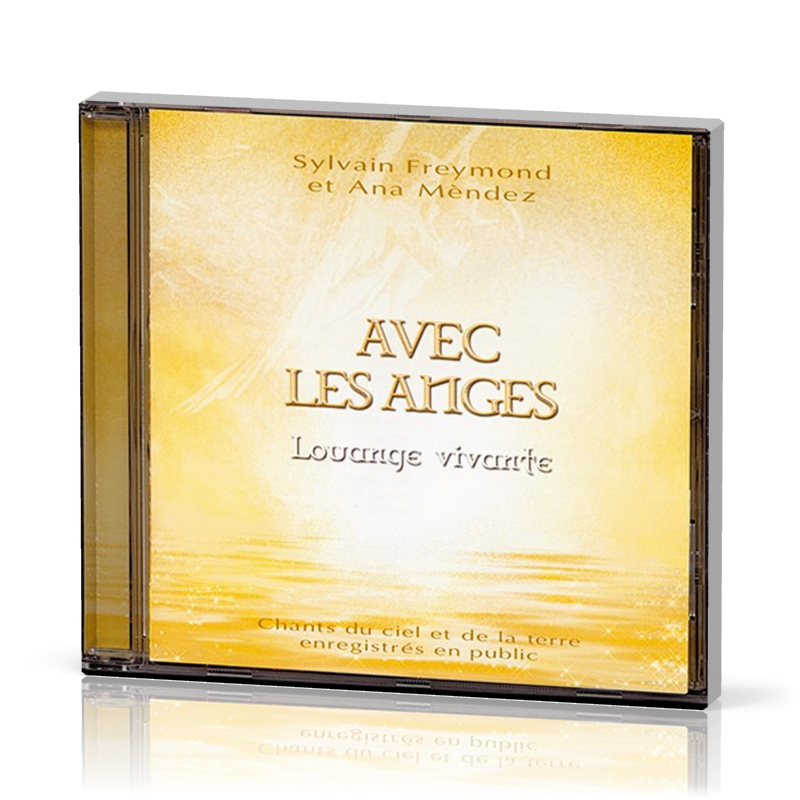 Avec les anges - [CD, 2003] louange vivante