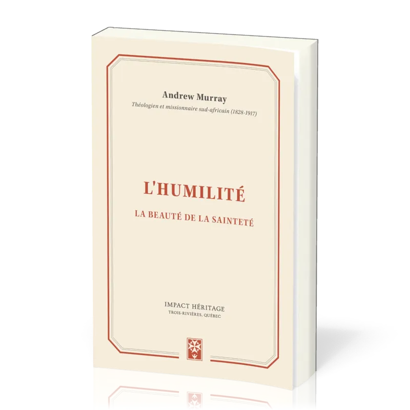 Humilité (L') - La beauté de la sainteté