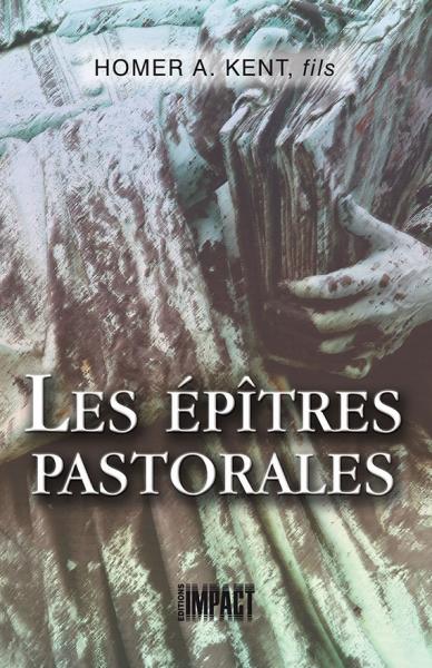 ÉPÎTRES PASTORALES (LES)