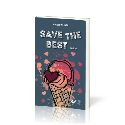 Save the best…