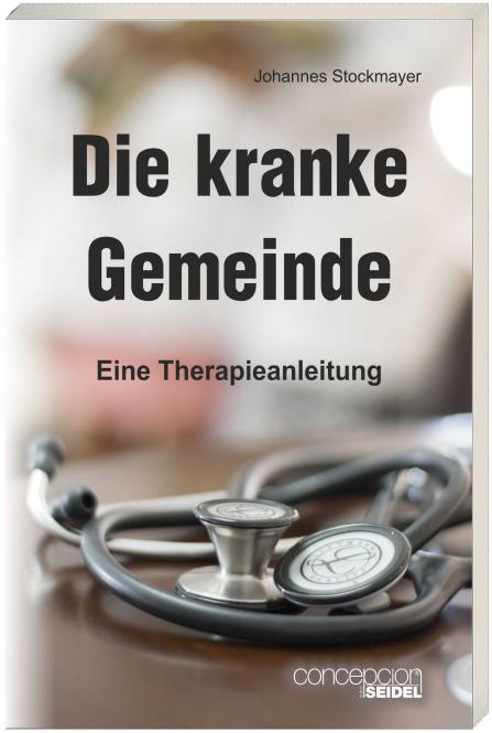 Die kranke Gemeinde - eine Therapieanleitung