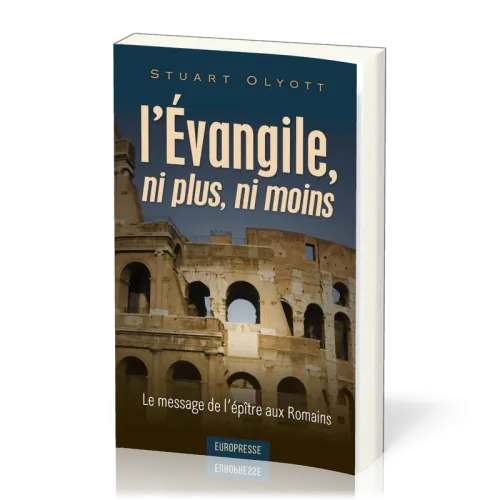 Évangile, ni plus, ni moins (L') - Le message de l'épître aux Romains