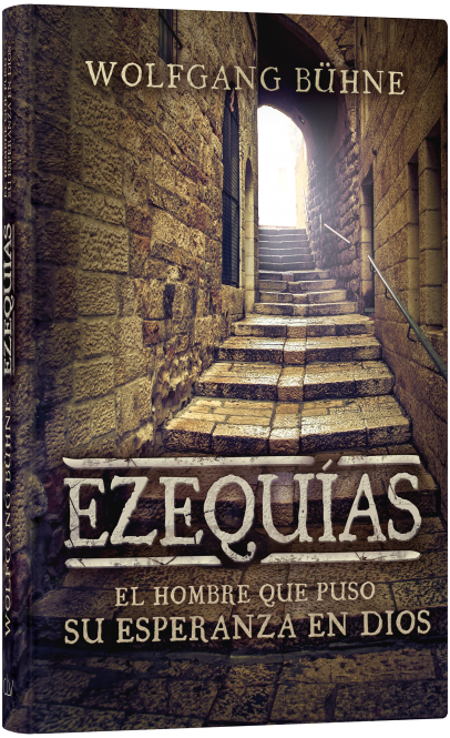Ezequías el hombre que puso su esperanza en dios (Espagnol, Ezéchias - L'Homme qui a mis sa...