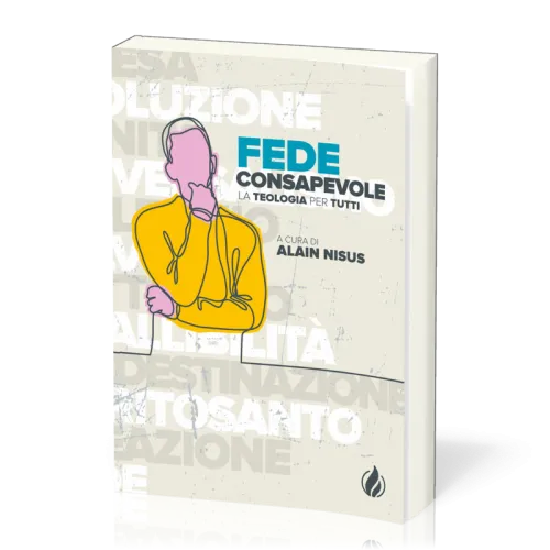 Fede consapevole - La teologia per tutti