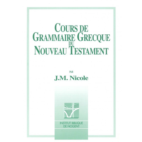 Cours de grammaire grecque du Nouveau Testament