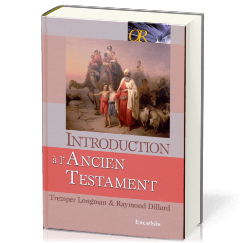 Introduction à l'Ancien Testament - [collection OR]