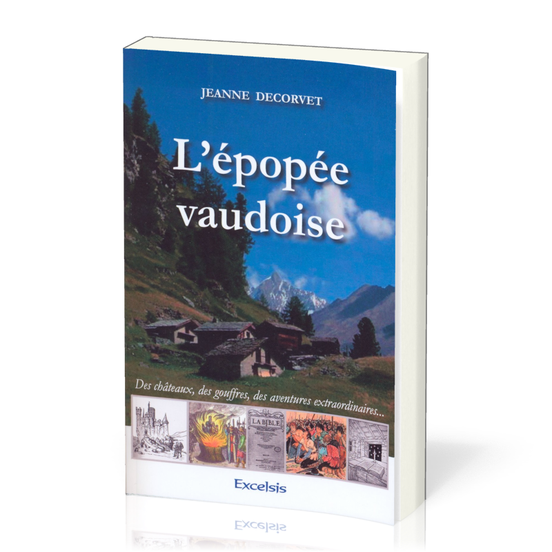 Épopée vaudoise (L') - Des châteaux, des gouffres, des aventures extraordinaires