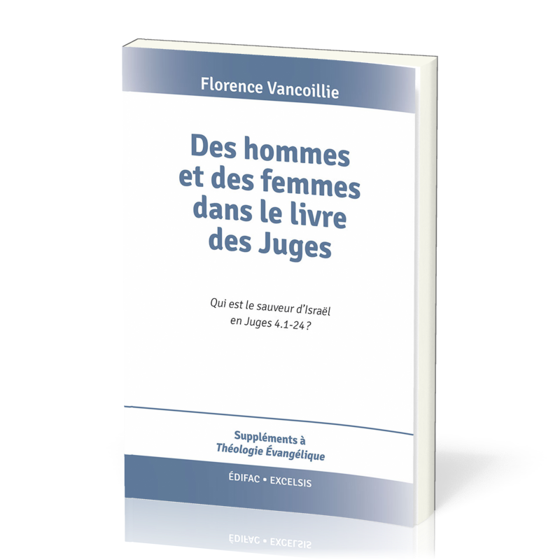 Des hommes et des femmes dans le livre des Juges - Qui est le sauveur d’Israël en Juges 4.1-24 ?