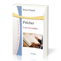 Prêcher - L’Art et la Manière [nouvelle édition]