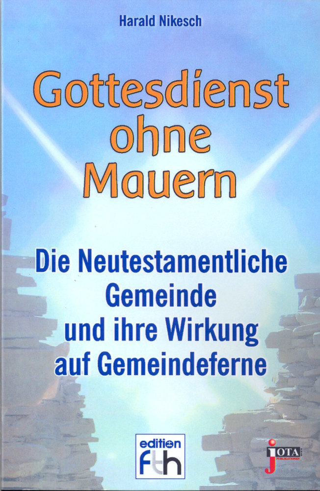 GOTTESDIENST OHNE MAUERN