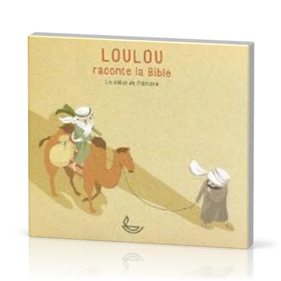 Loulou raconte la Bible - CD 1 - Le début de l'histoire