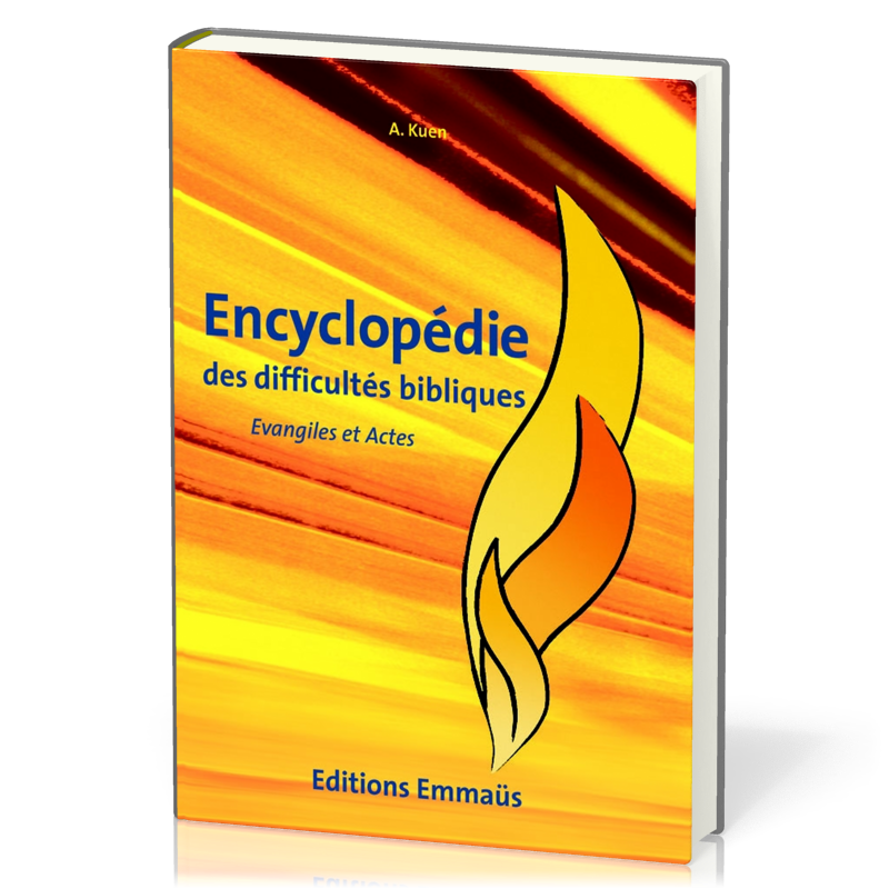 Évangiles et Actes - Encyclopédie des difficultés bibliques volume 5