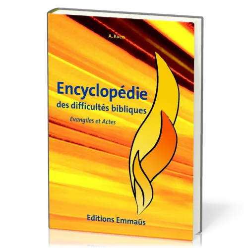 Évangiles et Actes - Encyclopédie des difficultés bibliques volume 5