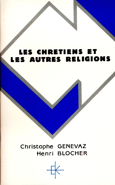 Chrétiens et les autres religions (Les)