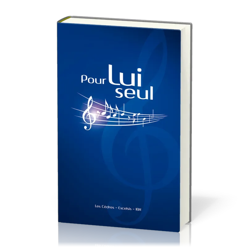 Pour lui seul [relié] - Recueil de chants avec partitions