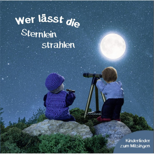 Wer lässt die Sternlein strahlen - Pappebuch