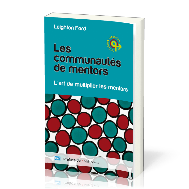 Communautés de mentors (Les) - L'art de multiplier les mentors