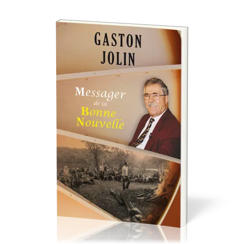 Gaston Jolin - Messager de la bonne nouvelle