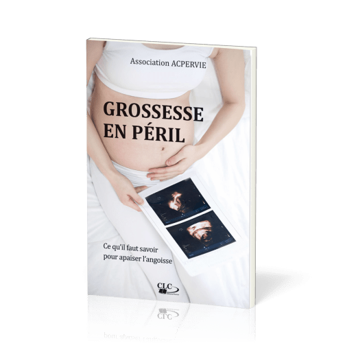 Grossesse en péril - Ce qu'il faut savoir pour apaiser l'angoisse