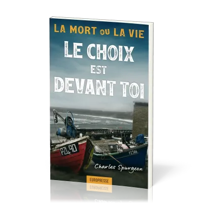 Choix est devant toi (Le) - La mort ou la vie