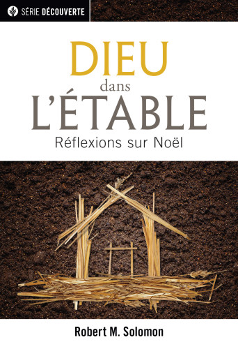 Dieu dans l'étable - Réflexions sur Noël [brochure NPQ, série Découverte]