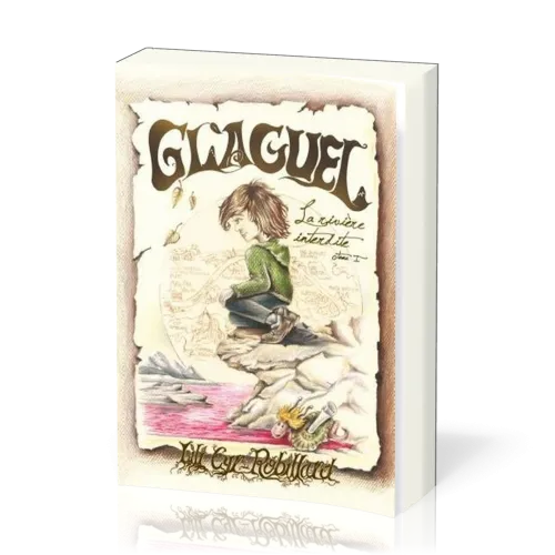 Glaguel - La riviere interdite - tome 1