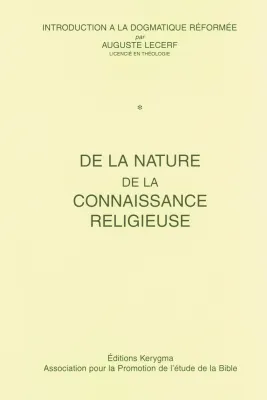 Introduction à la dogmatique réformée - Cahiers 1 et 2