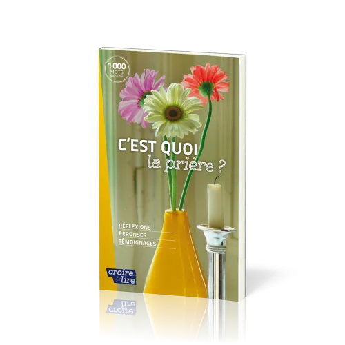 C'est quoi la prière ?