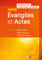 Évangiles et Actes - Introduction au Nouveau Testament, volume 01