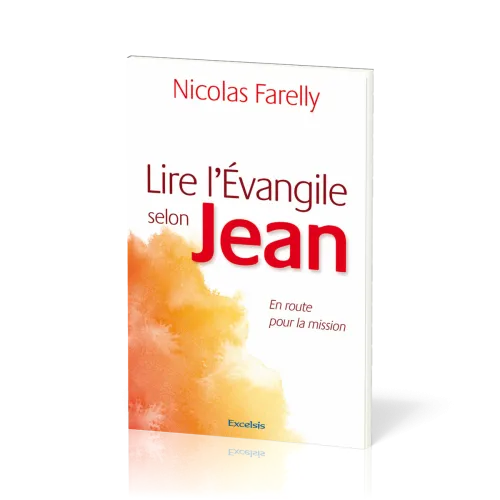 Lire l'Évangile selon Jean - En route pour la mission
