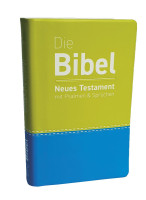 Die Bibel - Neues Testament mit Psalmen und Sprüchen - Luther.heute