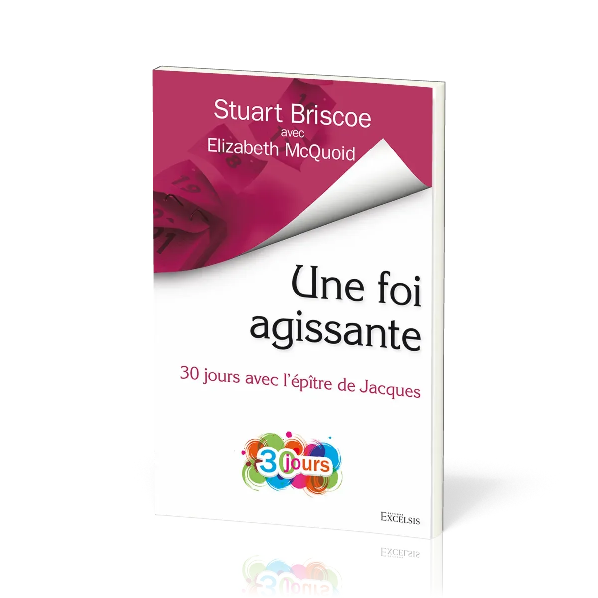 Une foi agissante - 30 jours avec l’épître de Jacques