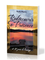 Redécouvrir sa présence… - et 31 jours de louange